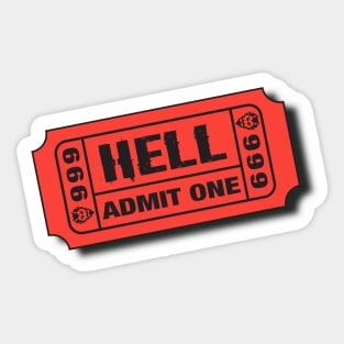 Ticket to Hell Sticker